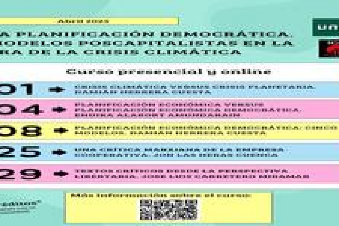 Matrícula abierta: Curso. La planificación democrática. Modelos poscapitalistas en la era de la crisis climática